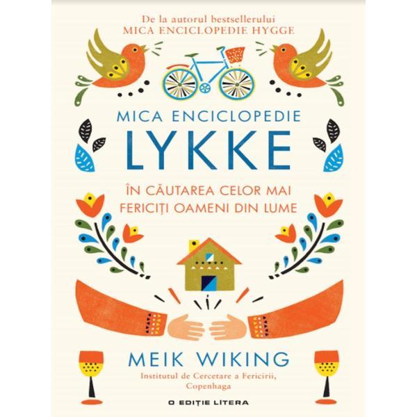 Mica enciclopedie lykke - meik wiking , editura litera