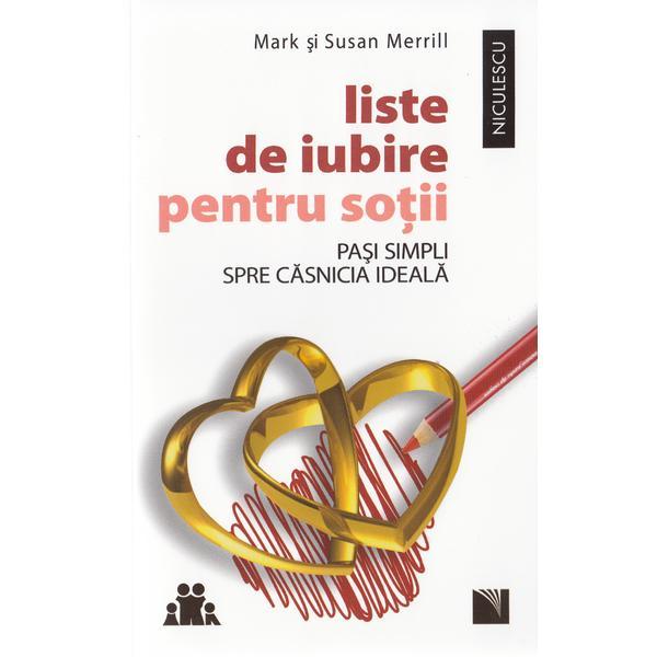 Liste de iubire pentru sotii - Mark si Susan Merrill, editura Niculescu