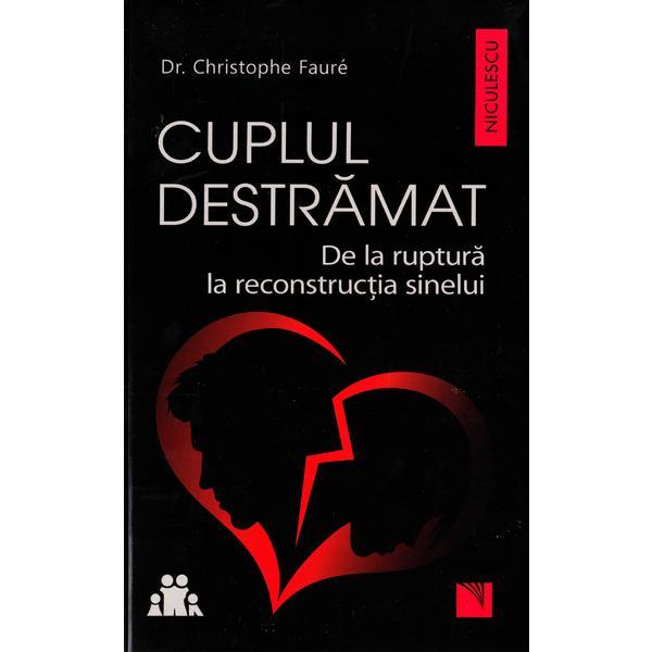 Cuplul destramat - Christophe Faure, editura Niculescu