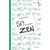 50 de exercitii zen - Gilles Diederichs, editura Didactica Publishing House