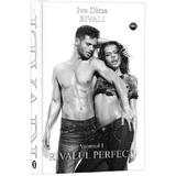 Rivali. Vol.1: Rivalul perfect - Ivo Dima, editura Stylished