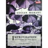 Improvisation on a theme by Erik Satie. Viola and Piano - Lucian Moraru, editura Sonart