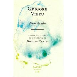Numele tau - grigore vieru, editura cartier