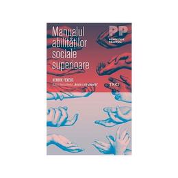 Manualul abilitatilor sociale superioare - henrik fexeus, editura trei