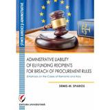 Administrative liability of eu funding recipients for breach of procurement rules. emphasis on the c