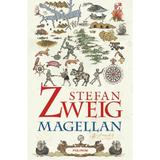 Magellan. Omul si fapta sa - Stefan Zweig, editura Polirom