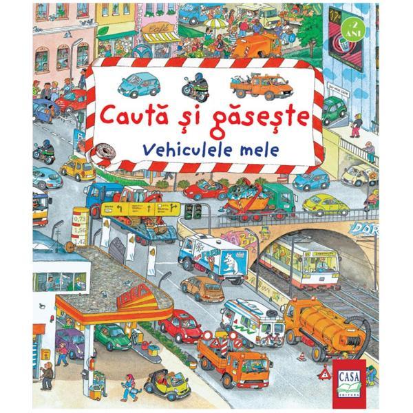 Vehiculele mele. cauta si gaseste - susanne gernhauser, editura casa