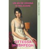 Un an de odihna si relaxare - Ottessa Moshfegh, editura Litera