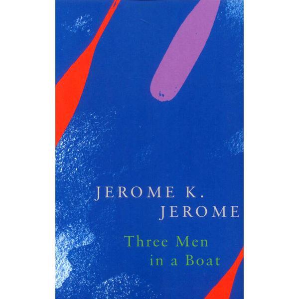 Three Men in a Boat - Jerome K. Jerome, editura Legend Press