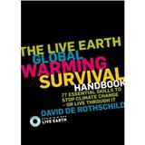 The Live Earth Global Warming Survival Handbook - David De Rothschild, editura Ebury