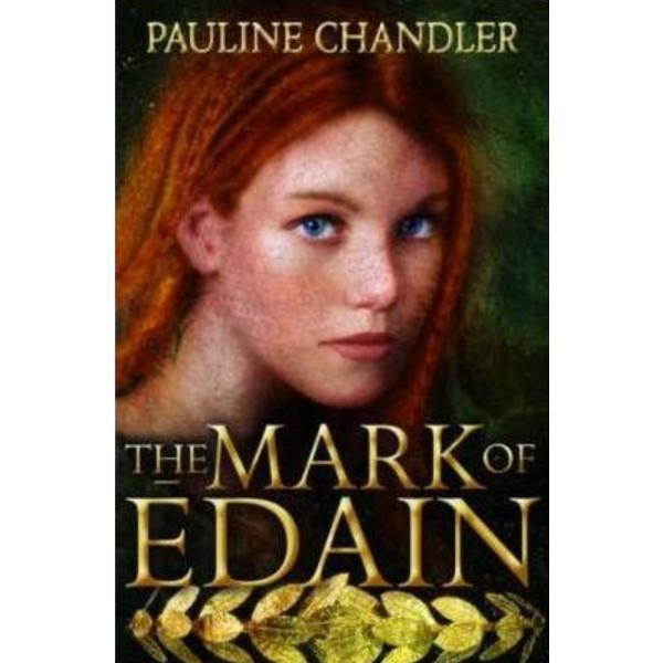 The Mark of Edain - Pauline Chandler, editura Oxford University Press