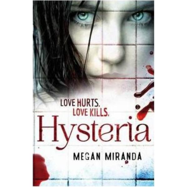 Hysteria - Megan Miranda, editura Bloomsbury