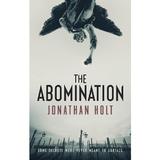 The Abomination - Jonathan Holt, editura Head Of Zeus