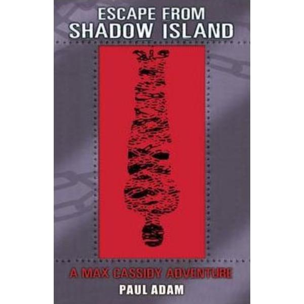 Escape from shadow island - max cassidy 1 - paul adam, editura penguin random house