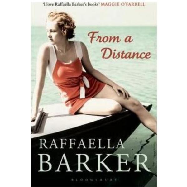 From a Distance - Raffaella Barker, editura Bloomsbury