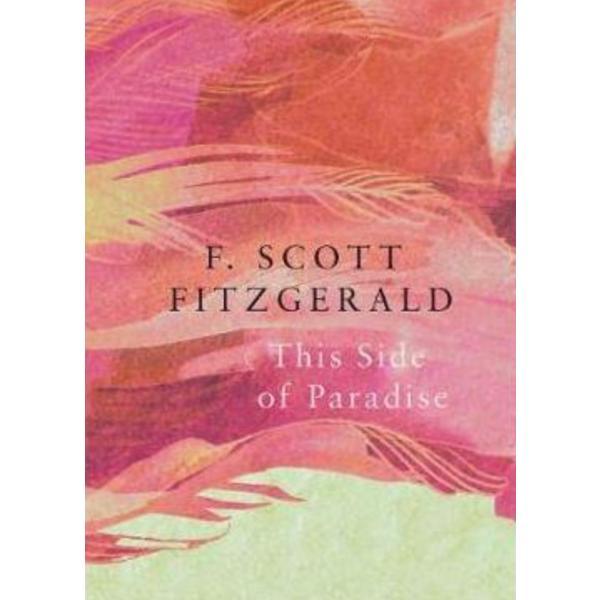 This side of paradise - f. scott fitzgerald, editura legend press