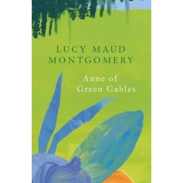 Anne of Green Gables - Lucy Maud Montgomery, editura Legend Press