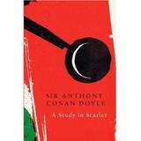 A Study in Scarlet - Sir Arthur Conan Doyle, editura Legend Press