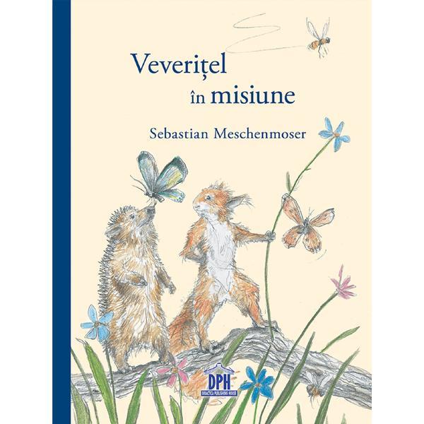 Veveritel in misiune - Sebastian Meschenmoser, editura Didactica Publishing House