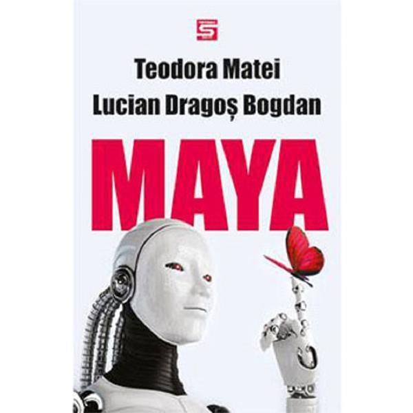 Maya - Teodora Matei, Lucian Dragos Bogdan, editura Tritonic