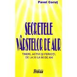 Secretele varstelor de aur - Pavel Corut, editura Stefan