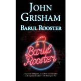 Barul Rooster - John Grisham, editura Rao