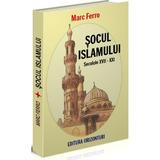 Socul Islamului - Marc Ferro, editura Orizonturi