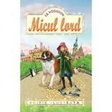 Micul lord - F.B. Hodgson, editura Regis