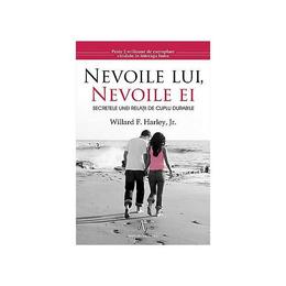 Nevoile lui, nevoile ei - willard f. harley, editura amaltea