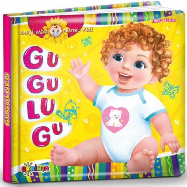 Carti mici pentru pici. gugulugu, editura dorinta