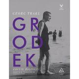 Grodek - Georg Trakl, editura Grupul Editorial Art
