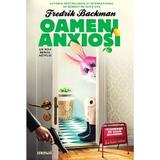 Oameni anxiosi - Fredrik Backman, editura Grupul Editorial Art