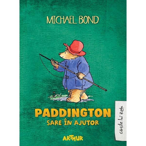 Paddington sare in ajutor - michael bond, editura grupul editorial art