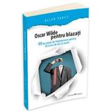 Oscar Wilde pentru blazati - Allan Percy, editura Herald