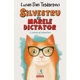 Silvestru si Marele Dictator - Lucian Dan Teodorovici, editura Polirom