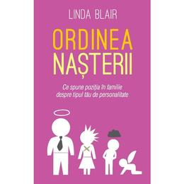 Ordinea nasterii - Linda Blair, editura Litera