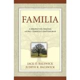 Familia - Jack O. Balswick, Judith K. Balswick, editura Casa Cartii