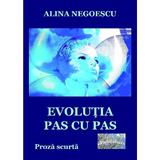 Evolutia pas cu pas - Alina Negoescu, editura Epublishers