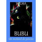 Bubu, un motanel de poveste - Wilma, editura Coresi