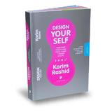 Design your self  - Karim Rashid, editura Publica