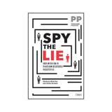 Spy the lie - Philip Houston, Michael Floyd, editura Trei