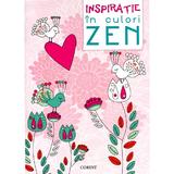 Inspiratie in culori Zen - Carte de colorat, editura Corint