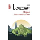 Dagon si alte povestiri macabre - H.P.  Lovecraft, editura Polirom