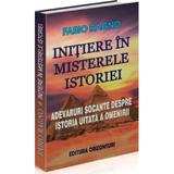 Initiere in misterele istoriei, ed. 2020 - fabio ragno