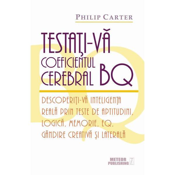 Testati-va coeficientul cerebral bq - philip carter, editura meteor press