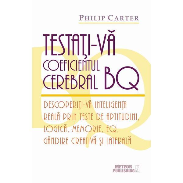 Testati-va coeficientul cerebral BQ - Philip Carter, editura Meteor Press