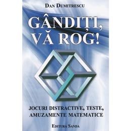 Ganditi, va rog! - Dan Dumitrescu, editura S Promo