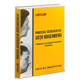 Procesul secolului xx: sotii rosenberg - lori clune