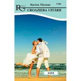 Croaziera uitarii - Marina Thomas, editura Alcris