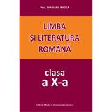 Limba si literatura romana - Clasa 10 - Mariana Badea, editura Badea & Professional Consulting
